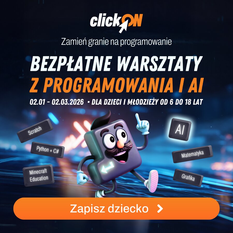 “ClickOn - zamień granie na programowanie”