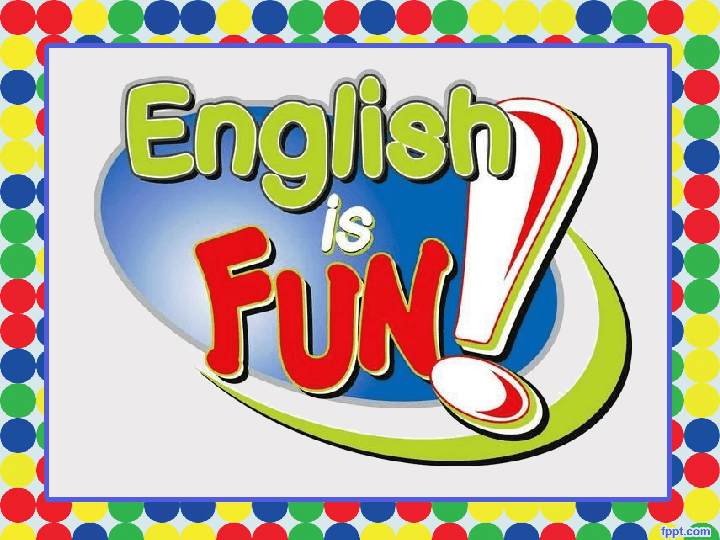 ENGLISH IS FUN!