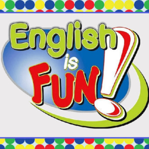 ENGLISH IS FUN!